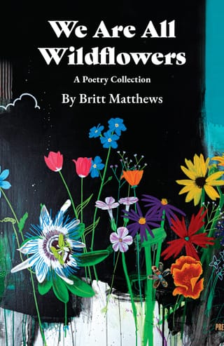 We Are All Wildflowers
